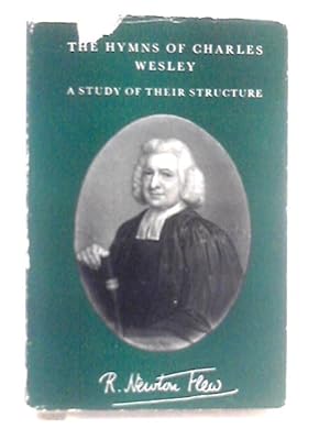 Seller image for The Hymns of Charles Wesley, A Study of Their Structure for sale by World of Rare Books