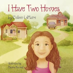 Bild des Verkufers fr I Have Two Homes (The I HAVE Series) zum Verkauf von WeBuyBooks 2