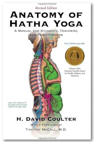 Bild des Verkufers fr Anatomy of Hatha Yoga: A Manual for Students, Teachers, and Practitioners zum Verkauf von WeBuyBooks