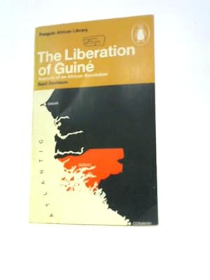 Bild des Verkufers fr Liberation of Guine: Aspects of an African Revolution (Penguin African Library AP27) zum Verkauf von World of Rare Books