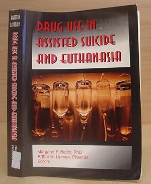 Drug Use In Assisted Suicide And Euthanasia