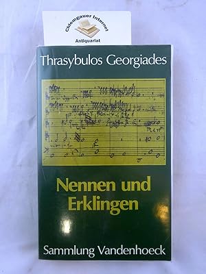 Nennen und Erklingen : Die Zeit als Logos. Aus dem Nachlaß herausgegeben von Irmgard Bergen. Mit ...