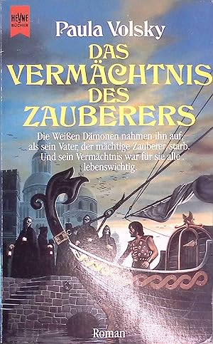 Das Vermächtnis des Zauberers. Heyne-Bücher / 6 / Heyne-Science-fiction & Fantasy ; Bd. 4736 : Fa...