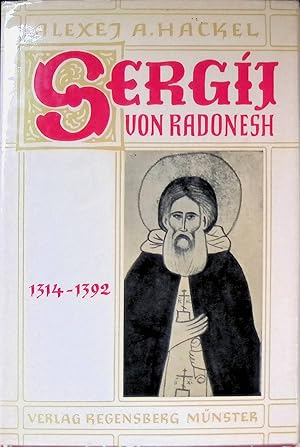 Bild des Verkufers fr Sergij von Radonesh 1314 - 1392. zum Verkauf von books4less (Versandantiquariat Petra Gros GmbH & Co. KG)