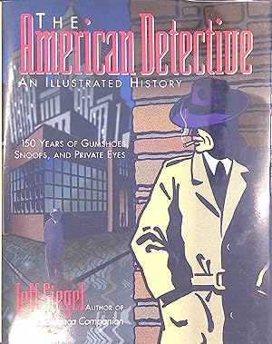 Bild des Verkufers fr The American Detective: An Illustrated History zum Verkauf von books4less (Versandantiquariat Petra Gros GmbH & Co. KG)