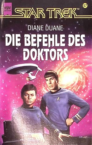 Bild des Verkufers fr Die Befehle des Doktors : Roman Star Trek; Classic-Serie. Bd. 57. / Heyne-Bcher / 6 / Heyne-Science-fiction & Fantasy ; Bd. 5247 : Science-fiction zum Verkauf von books4less (Versandantiquariat Petra Gros GmbH & Co. KG)