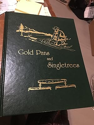 Gold Pans and Singletrees.