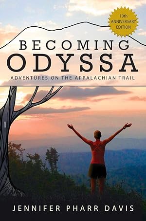 Seller image for Becoming Odyssa: Adventures on the Appalachian Trail for sale by ChristianBookbag / Beans Books, Inc.