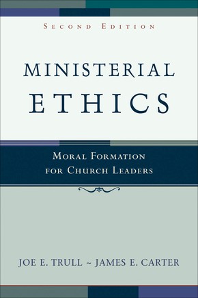 Seller image for Ministerial Ethics: Moral Formation for Church Leaders for sale by ChristianBookbag / Beans Books, Inc.