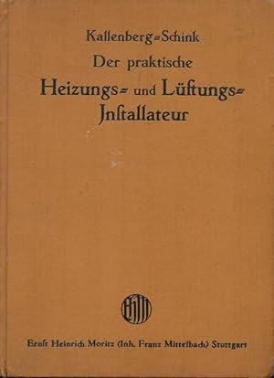 Seller image for Der praktische Heizungs- und Lftungs-Installteur for sale by Antiquariat Kastanienhof
