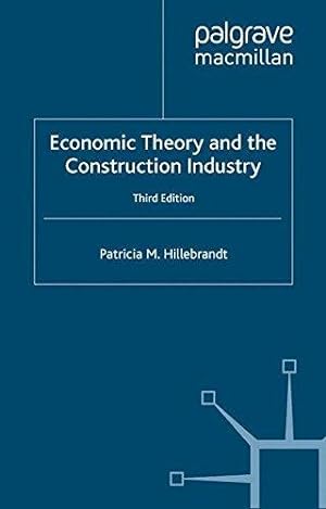 Seller image for Economic Theory and the Construction Industry for sale by WeBuyBooks