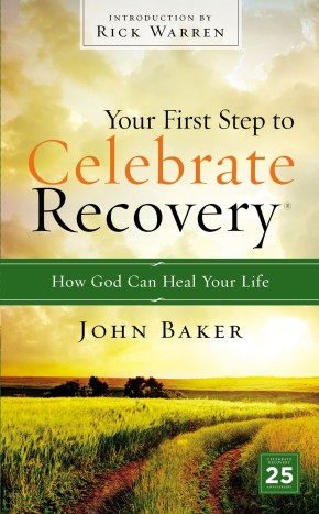 Imagen del vendedor de Your First Step to Celebrate Recovery: How God Can Heal Your Life a la venta por ChristianBookbag / Beans Books, Inc.