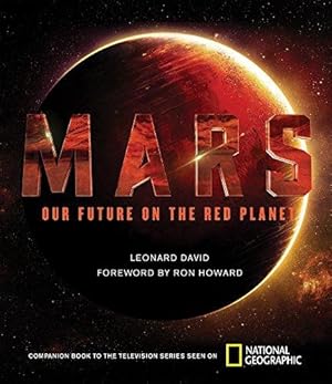 Bild des Verkufers fr Mars: Our Future on the Red Planet zum Verkauf von WeBuyBooks