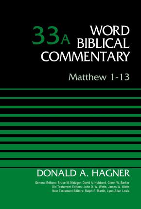 Image du vendeur pour Matthew 1-13, Volume 33A (Word Biblical Commentary) mis en vente par ChristianBookbag / Beans Books, Inc.