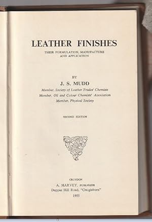Leather Finishes. Their Formulation, Manufacture and Application