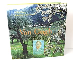 Seller image for In the Footsteps of Van Gogh for sale by Peak Dragon Bookshop 39 Dale Rd Matlock