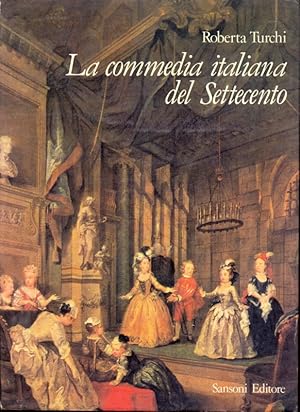 Seller image for La commedia italiana del Settecento for sale by Librodifaccia