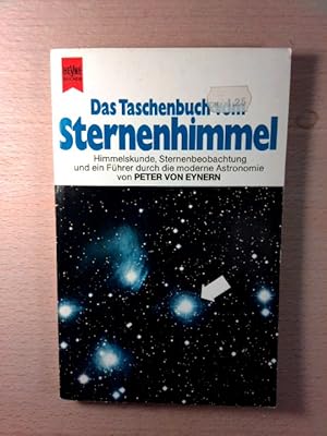 Das Taschenbuch vom Sternenhimmel. Himmelskunde, Sternenbeobachtung, Führer durch die moderne Ast...