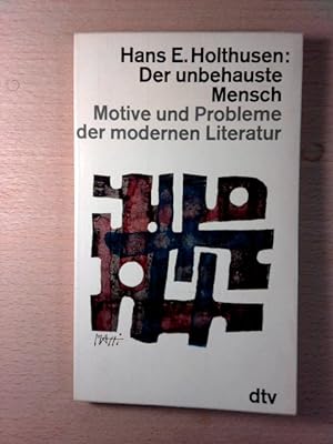 Bild des Verkufers fr Der unbehauste Mensch : Motive u. Probleme d. modernen Literatur zum Verkauf von ABC Versand e.K.