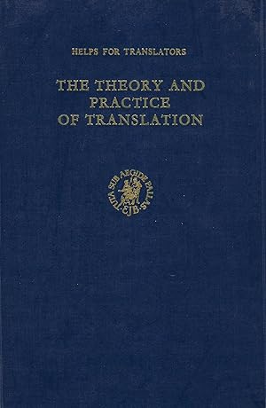 Imagen del vendedor de The Theory and Practice of Translation a la venta por A. Weger