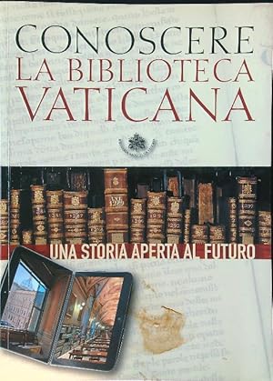 Conoscere la Biblioteca Vaticana: una storia aperta al futuro