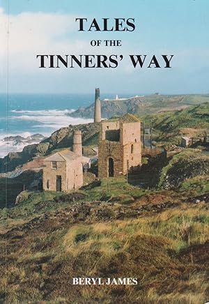 Immagine del venditore per Tales of the Tinners's Way venduto da timkcbooks (Member of Booksellers Association)