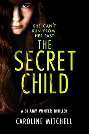 Bild des Verkufers fr The Secret Child: 2 (A DI Amy Winter Thriller, 2) zum Verkauf von WeBuyBooks