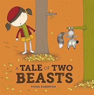 Bild des Verkufers fr A Tale of Two Beasts zum Verkauf von WeBuyBooks 2