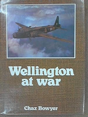 Bild des Verkufers fr Wellington at War zum Verkauf von WeBuyBooks