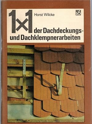 1 x 1 der Dachdeckungs- und Dachklempnerarbeiten