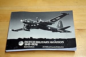 Bild des Verkufers fr Dutch Military Aviation, 1945-78 zum Verkauf von HALCYON BOOKS