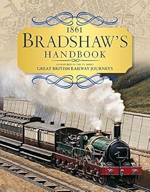 Bild des Verkufers fr Bradshaws Handbook: 1861 railway handbook of Great Britain and Ireland zum Verkauf von WeBuyBooks 2