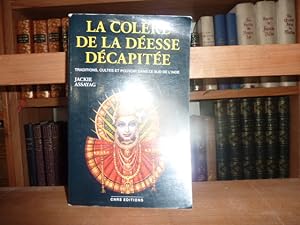 Seller image for La colre de la desse dcapite - Traditions, cultes et pouvoir dans le sud de l'Inde. for sale by Librairie Le Jardin des Muses