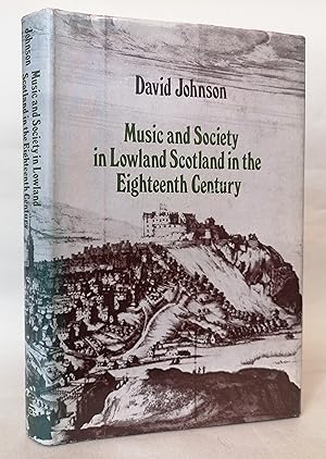 Music and Society in Lowland Scotland in the Eighteenth Century