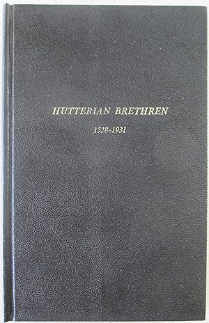 Bild des Verkufers fr The Hutterian Brethren, 1528-1931: A story of martyrdom and loyalty zum Verkauf von Redux Books