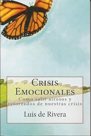 Bild des Verkufers fr Crisis emocionales, como salir airosos y reforzados de nuestras crisis zum Verkauf von Librera Santa Brbara