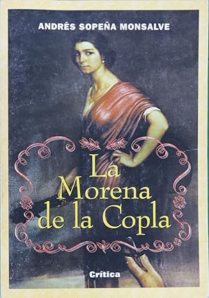 Immagine del venditore per La morena de la copla la condicin de la mujer en el reciente pasado venduto da Librera Alonso Quijano