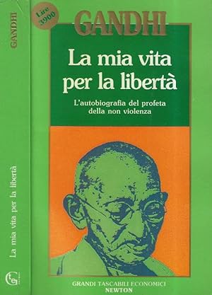 Imagen del vendedor de La mia vita per la libert L'autobiografia del profeta della non violenza a la venta por Biblioteca di Babele