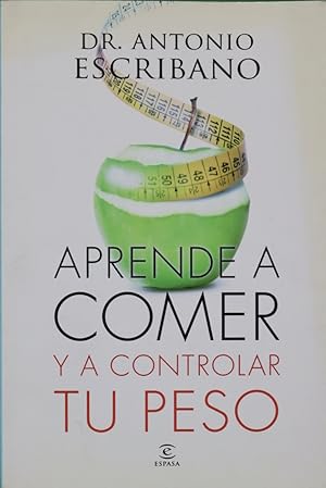 Seller image for Aprende a comer y a controlar tu peso for sale by Librera Alonso Quijano