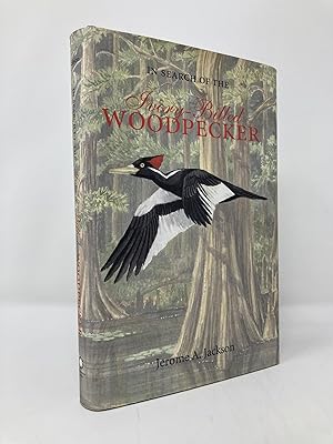 Seller image for In Search of the Ivory-Billed Woodpecker for sale by Southampton Books