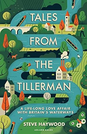 Seller image for Tales from the Tillerman: A Life-long Love Affair with Britain's Waterways for sale by WeBuyBooks
