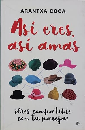 Immagine del venditore per As eres, as amas : eres compatible con tu pareja? venduto da Librera Alonso Quijano