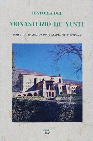 Seller image for Historia del Monasterio de Yuste for sale by Librera Alonso Quijano