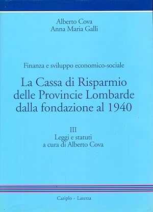 Bild des Verkufers fr La Cassa di Risparmio delle Province Lombarde dalla fondazione al 1940 tomo III zum Verkauf von Librodifaccia