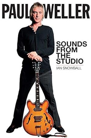 Seller image for Paul Weller: Sounds from the Studio for sale by WeBuyBooks