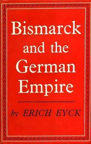 Seller image for Bismarck And The German Empire for sale by Redux Books