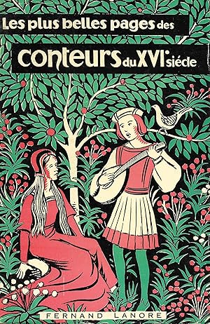 Plus belles pages des conteurs du XVIe siècle (Les)