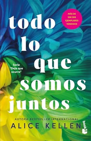 Imagen del vendedor de Todo lo que somos juntos/ All That We Are Together -Language: Spanish a la venta por GreatBookPrices