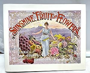 Seller image for Sunshine, Fruit and Flowers: Santa Clara County, California for sale by Prestonshire Books, IOBA