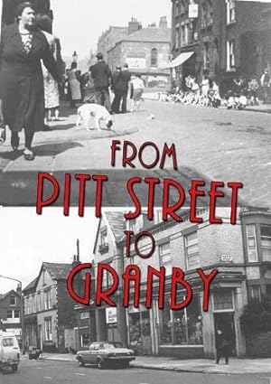 Bild des Verkufers fr From Pitt Street to Granby zum Verkauf von WeBuyBooks